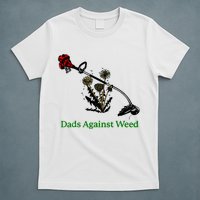 Dads Against Weed Funny Gardening Lawn Mowing Fathers T-Shirt