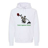 Dads Against Weed Funny Gardening Lawn Mowing Fathers Premium Hoodie