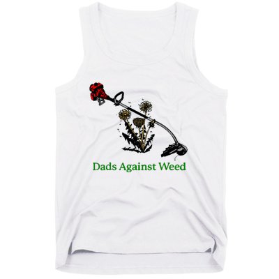 Dads Against Weed Funny Gardening Lawn Mowing Fathers Tank Top