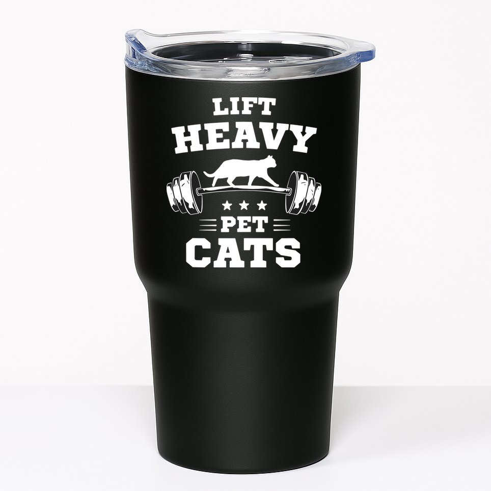 Deadlifts And Weights Or Gym For Lift Heavy. Pet Cats. Tumbler