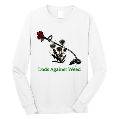 Dads Against Weed Funny Gardening Lawn Mowing Fathers Long Sleeve Shirt