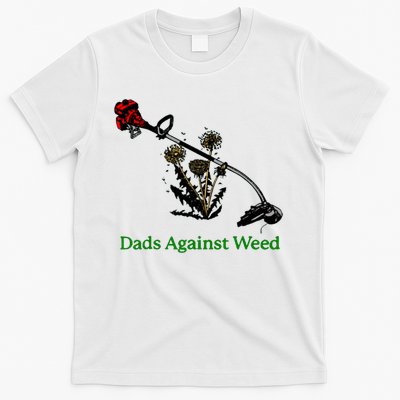 Dads Against Weed Funny Gardening Lawn Mowing Fathers T-Shirt