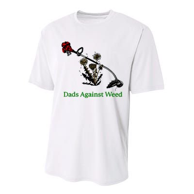 Dads Against Weed Funny Gardening Lawn Mowing Fathers Performance Sprint T-Shirt