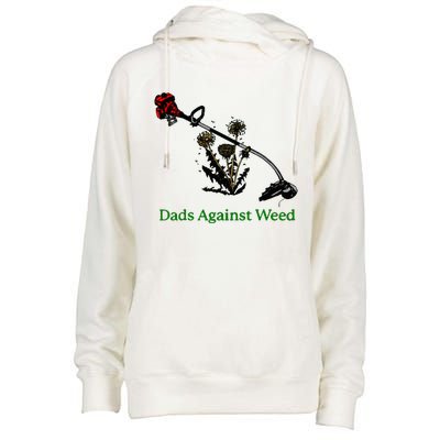 Dads Against Weed Funny Gardening Lawn Mowing Fathers Womens Funnel Neck Pullover Hood