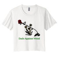 Dads Against Weed Funny Gardening Lawn Mowing Fathers Women's Crop Top Tee