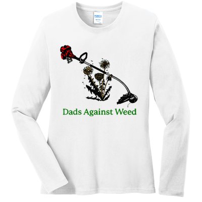 Dads Against Weed Funny Gardening Lawn Mowing Fathers Ladies Long Sleeve Shirt