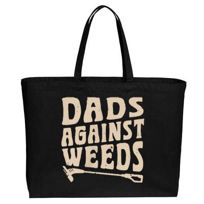 Dads Against Weeds Weed Cutter Weed Whacker Dad Cotton Canvas Jumbo Tote