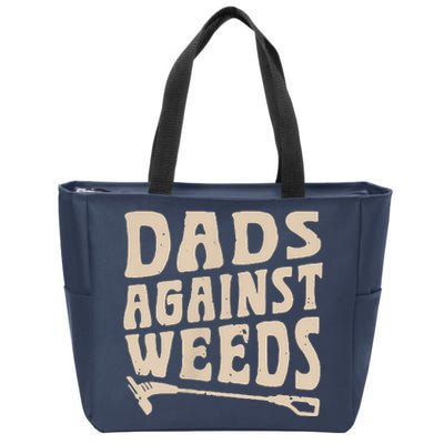 Dads Against Weeds Weed Cutter Weed Whacker Dad Zip Tote Bag