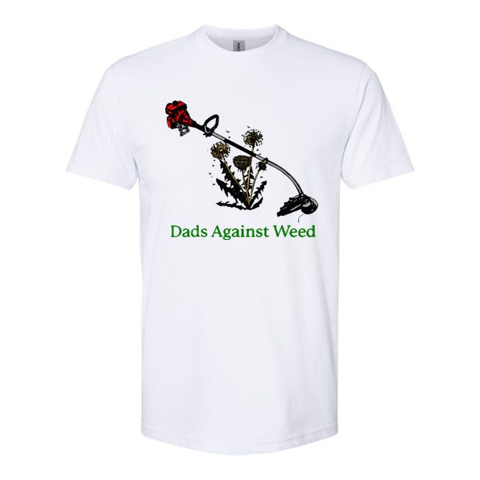 Dads Against Weed Funny Gardening Lawn Mowing Fathers Softstyle CVC T-Shirt