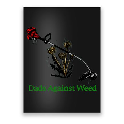 Dads Against Weed Funny Gardening Lawn Mowing Fathers Poster
