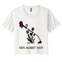 Dads Against Weed Funny Gardening Lawn Mowing Fathers Women's Crop Top Tee