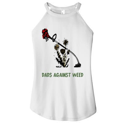 Dads Against Weed Funny Gardening Lawn Mowing Fathers Women’s Perfect Tri Rocker Tank