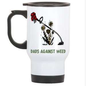 Dads Against Weed Funny Gardening Lawn Mowing Fathers Stainless Steel Travel Mug