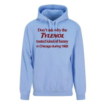 Don’t Ask Why The Tylenol Tasted Kind Of Funny In Chicago During 1982 Unisex Surf Hoodie