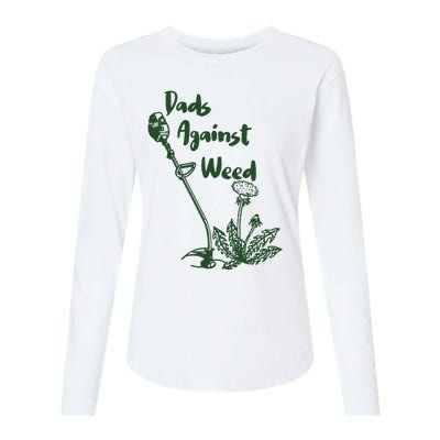 Dads Against Weed Funny Gardening Lawn Mowing Fathers Womens Cotton Relaxed Long Sleeve T-Shirt