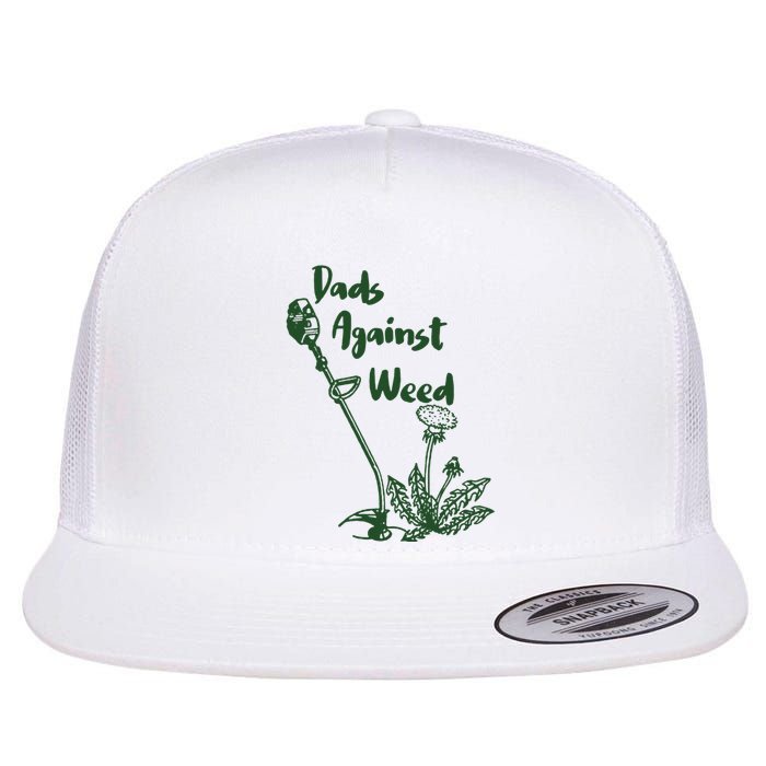 Dads Against Weed Funny Gardening Lawn Mowing Fathers Flat Bill Trucker Hat