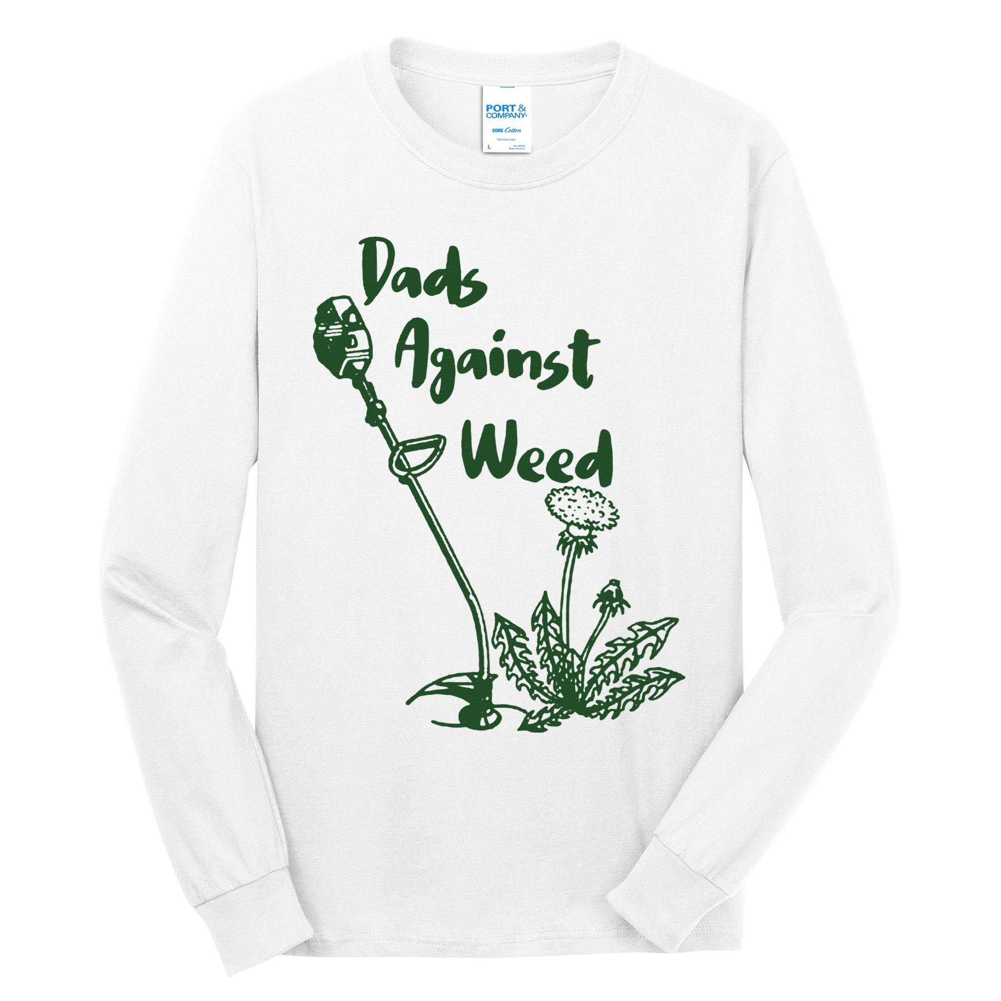 Dads Against Weed Funny Gardening Lawn Mowing Fathers Tall Long Sleeve T-Shirt