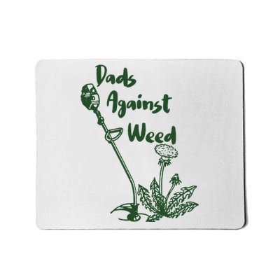 Dads Against Weed Funny Gardening Lawn Mowing Fathers Mousepad