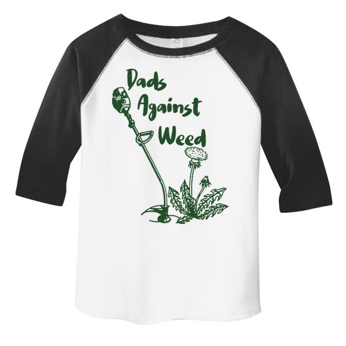 Dads Against Weed Funny Gardening Lawn Mowing Fathers Toddler Fine Jersey T-Shirt