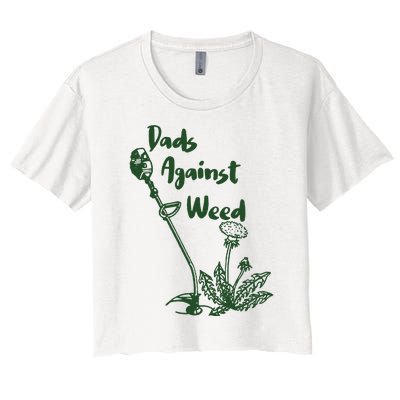 Dads Against Weed Funny Gardening Lawn Mowing Fathers Women's Crop Top Tee