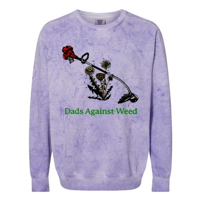 Dads Against Weed Funny Gardening Lawn Mowing Fathers Colorblast Crewneck Sweatshirt