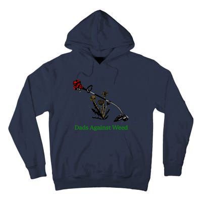 Dads Against Weed Funny Gardening Lawn Mowing Fathers Tall Hoodie