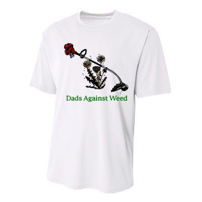 Dads Against Weed Funny Gardening Lawn Mowing Fathers Performance Sprint T-Shirt