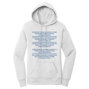 Danger At Work At Work Danger Ger At Work Dan Women's Pullover Hoodie