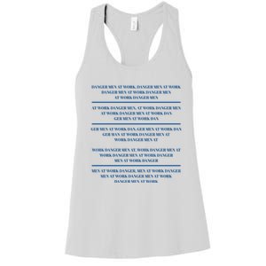 Danger At Work At Work Danger Ger At Work Dan Women's Racerback Tank