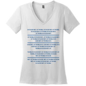 Danger At Work At Work Danger Ger At Work Dan Women's V-Neck T-Shirt