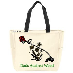 Dads Against Weed Funny Gardening Lawn Mowing Fathers Zip Tote Bag