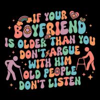DonT Argue With Him Old People DonT Listen Groovy Retro Poster