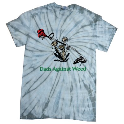 Dads Against Weed Funny Tie-Dye T-Shirt