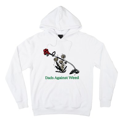 Dads Against Weed Funny Hoodie