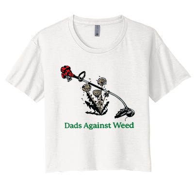 Dads Against Weed Funny Women's Crop Top Tee