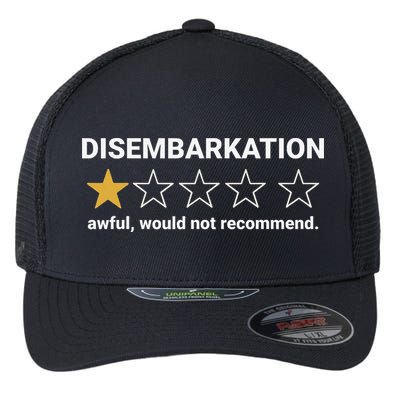 Disembarkation Awful Would Not Recommend Funny Cruise Ship Flexfit Unipanel Trucker Cap