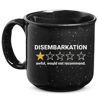 Disembarkation Awful Would Not Recommend Funny Cruise Ship 15oz Campfire Ceramic Mug