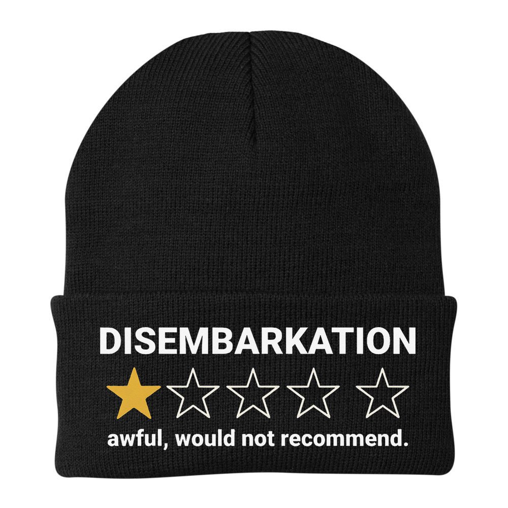 Disembarkation Awful Would Not Recommend Funny Cruise Ship Beanie