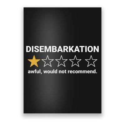 Disembarkation Awful Would Not Recommend Funny Cruise Ship Poster