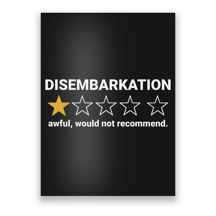 Disembarkation Awful Would Not Recommend Funny Cruise Ship Poster