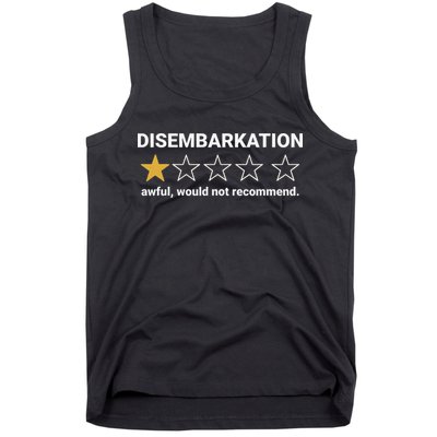 Disembarkation Awful Would Not Recommend Funny Cruise Ship Tank Top