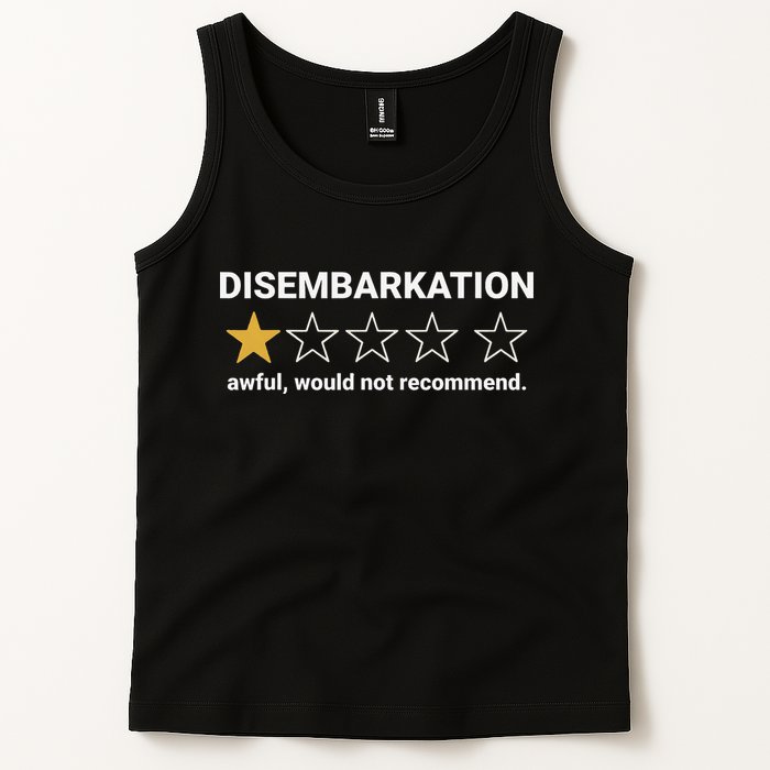 Disembarkation Awful Would Not Recommend Funny Cruise Ship Tank Top