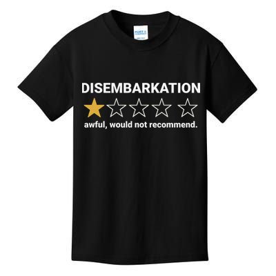 Disembarkation Awful Would Not Recommend Funny Cruise Ship Kids T-Shirt