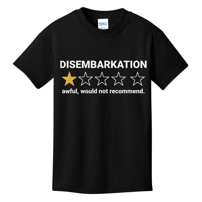 Disembarkation Awful Would Not Recommend Funny Cruise Ship Kids T-Shirt