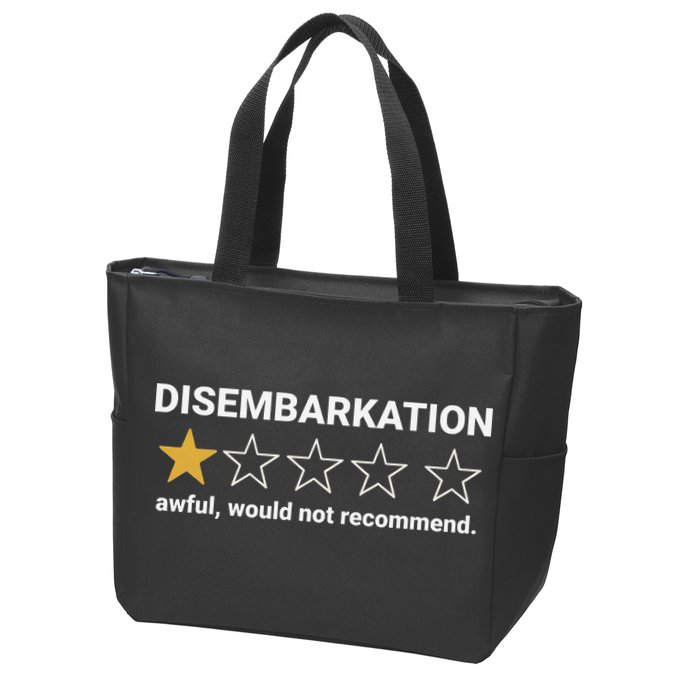 Disembarkation Awful Would Not Recommend Funny Cruise Ship Zip Tote Bag