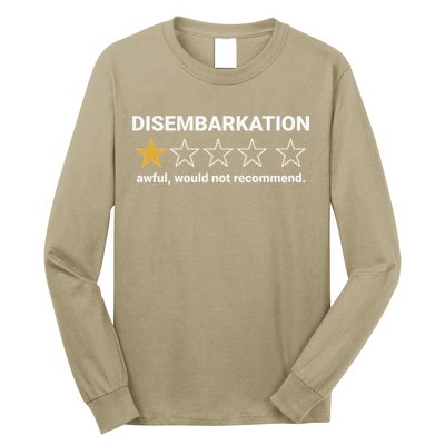 Disembarkation Awful Would Not Recommend Funny Cruise Ship Long Sleeve Shirt