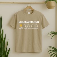 Disembarkation Awful Would Not Recommend Funny Cruise Ship T-Shirt