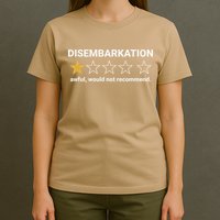 Disembarkation Awful Would Not Recommend Funny Cruise Ship T-Shirt