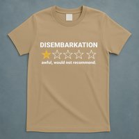 Disembarkation Awful Would Not Recommend Funny Cruise Ship T-Shirt