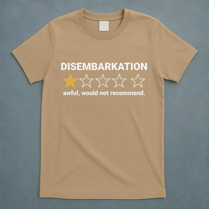 Disembarkation Awful Would Not Recommend Funny Cruise Ship T-Shirt